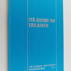 Kalle ym. (Toim.) Justander : Itä-Suomi on erilainen - pikkukuva 1