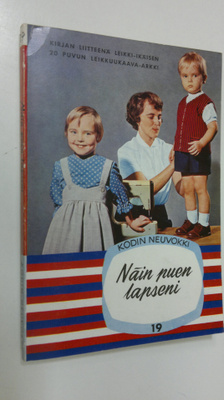Aili ym. (toim.) Suomijoki : Näin puen lapseni