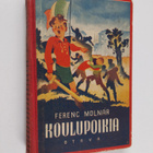Ferenc Molnar : Koulupoikia : kirja Pal-kadun pojista - pikkukuva 1