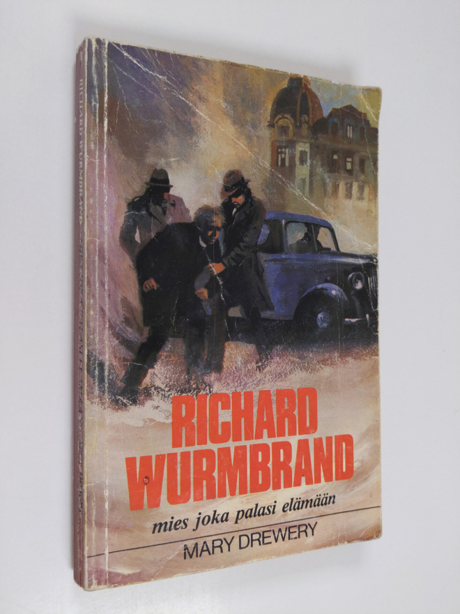 Mary Drewery : Richard Wurmbrand, mies joka palasi elämään