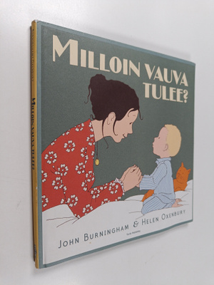 John Burningham : Milloin vauva tulee?