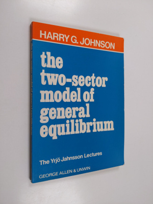 Harry G. Johnson : The two-sector model of general equili...