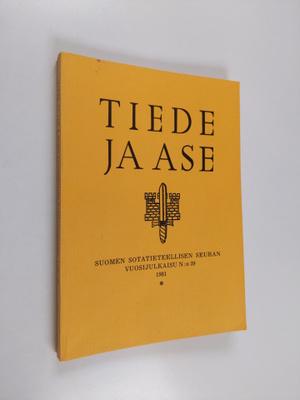 Tiede ja ase N:o 39 : Suomen sotatieteellisen seuran vuos...