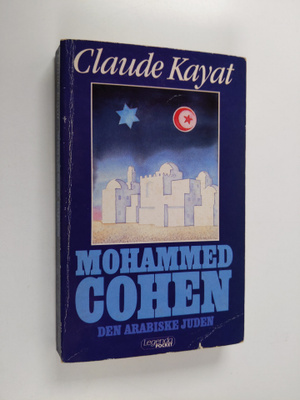 Claude Kayat : Mohammed Cohen - den arabiske juden