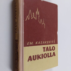 E. Kazakevits : Talo aukiolla - pikkukuva 1