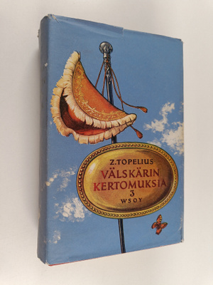 Zacharias Topelius : Välskärin kertomuksia 3