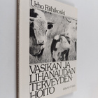 Urho Riihikoski : Vasikan ja lihanaudan terveydenhoito - pikkukuva 1