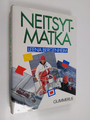 Leena Bergenheim : Neitsytmatka : meidän tyttömme merellä