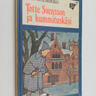 Åke Holmberg : Totte Svensson ja kummituskäsi - pikkukuva 1