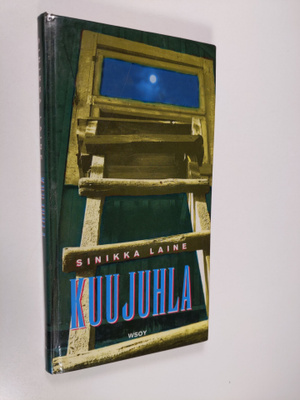 Sinikka Laine : Kuujuhla