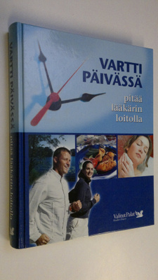 Aino (toim.) Kervinen : Vartti päivässä pitää lääkärin lo...