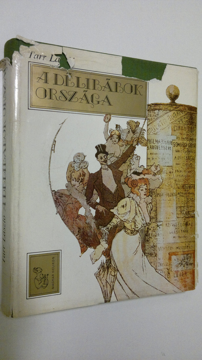 Tarr Laszlo : A delibabok orszaga