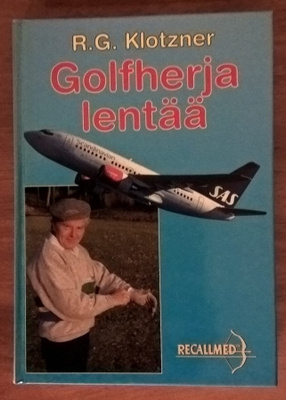 Robert Gunnar Klotzner: Golfherja lentää
