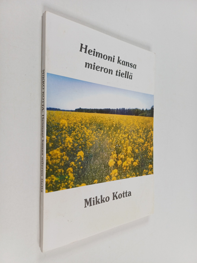 Mikko Kotta : Heimoni kansa mieron tiellä