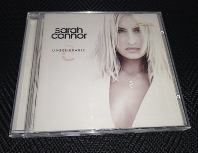 SARAH CONNOR UNBELIEVABLE CD