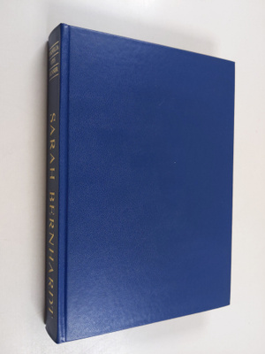 Cornelia Otis Skinner : Sarah Bernhardt : näyttämön kunin...