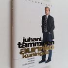 Juhani Tamminen : Aurinkokuningas : menesty omassa joukku... - pikkukuva 1