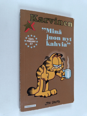 Jim Davis : Karvinen : "Minä juon nyt kahvia"