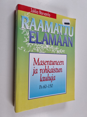 Jukka Norvanto : Masentuneen ja rohkaistun lauluja - psal...