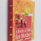 A Bottle of Milk for Mother - pikkukuva 1