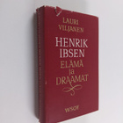 Lauri Viljanen : Henrik Ibsen : elämä ja draamat - pikkukuva 1
