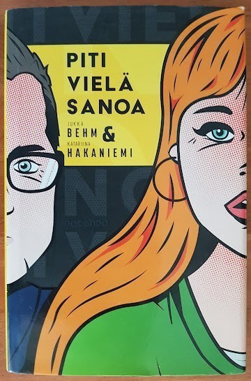 Jukka Behm & Katariina Hakaniemi: Piti vielä sanoa