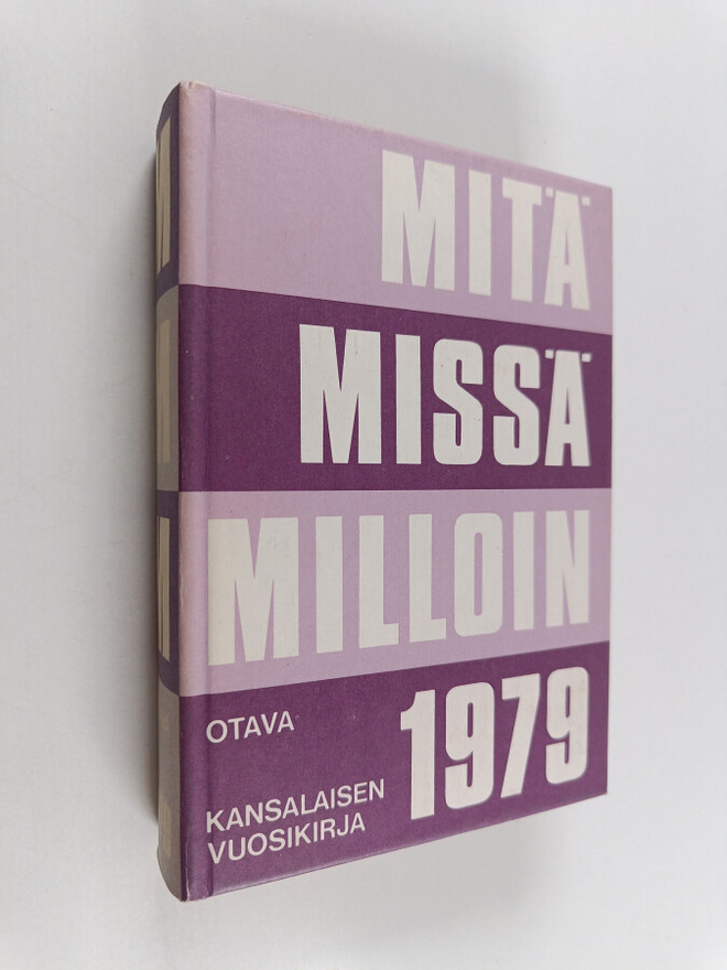 Mitä missä milloin 1979 : kansalaisen vuosikirja