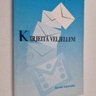 Kyösti Saloranta : Kirjeitä veljelleni - pikkukuva 1