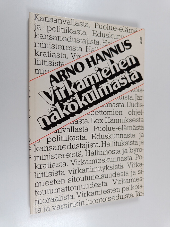 Arno Hannus : Virkamiehen näkökulmasta
