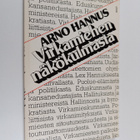 Arno Hannus : Virkamiehen näkökulmasta - pikkukuva 1