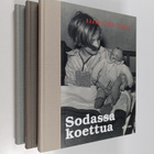 Sodassa koettua 1-3 : Haavoitettu lapsuus ; Arkea sodan v... - pikkukuva 1
