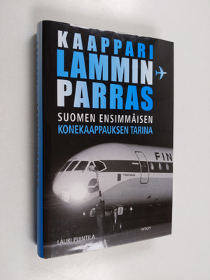 Lauri Puintila : Kaappari Lamminparras : Suomen ensimmäis...