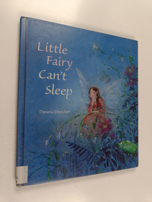 Daniela Drescher : Little Fairy Can't Sleep