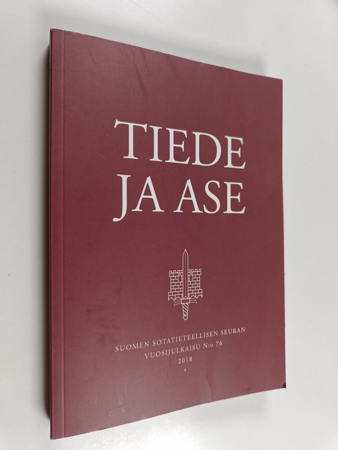 Tiede ja ase 76 : Suomen sotatieteellisen seuran vuosijul...