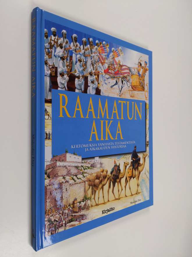 Malcolm Day : Raamatun aika : kertomuksia Vanhasta testam...