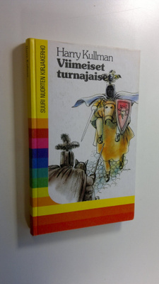Harry Kullman : Viimeiset turnajaiset