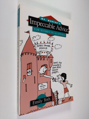 Emily Toth : Ms. Mentor's Impeccable Advice for Women in ...