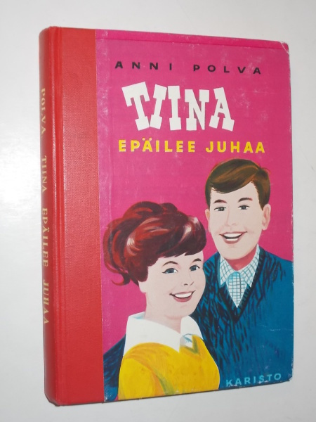 Anni Polva : Tiina epäilee Juhaa - Karisto 5.p  1971