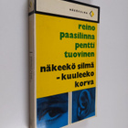 Reino Paasilinna : Näkeekö silmä - kuuleeko korva : pamfl... - pikkukuva 1
