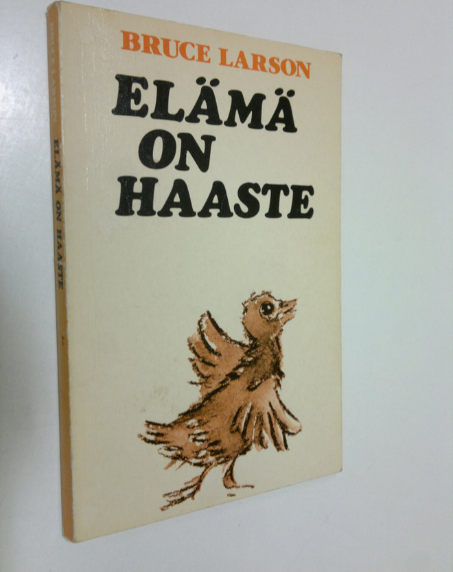 Bruce Larson : Elämä on haaste