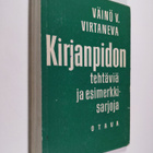 Väinö V. Virtanen : Kirjanpidon tehtäviä ja esimerkkisarjoja - pikkukuva 1