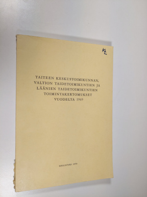 Taiteen keskustoimikunnan, valtion taidetoimikuntien ja l...