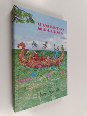 Henri Aleneff : Huoleton maailma