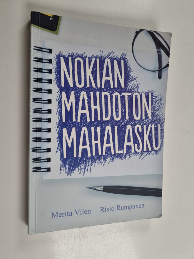 Risto Rumpunen ym. : Nokian mahdoton mahalasku (signeerattu)