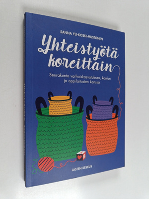 Sanna Yli-Koski-Mustonen : Yhteistyötä koreittain : seura...