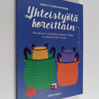 Sanna Yli-Koski-Mustonen : Yhteistyötä koreittain : seura... - pikkukuva 1