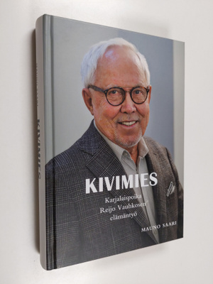 Mauno Saari : Kivimies : karjalaispoika Reijo Vauhkosen e...