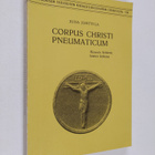 Juha Junttila : Corpus Christi pneumaticum : Heinrich Sch... - pikkukuva 1