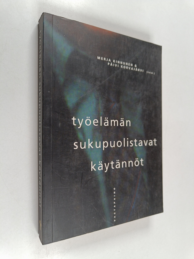 Työelämän sukupuolistavat käytännöt
