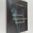 Työelämän sukupuolistavat käytännöt - pikkukuva 1